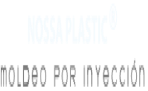 Nossa Plastic Moldeo por Inyección